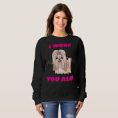Ich habe dir eine viel rosa Text Cream Shih Tzu Sweatshirt (Vorne ganz)