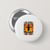 Ich habe dir einen Fluch auferlegt Halloween Vogel Button (Vorne & Hinten)