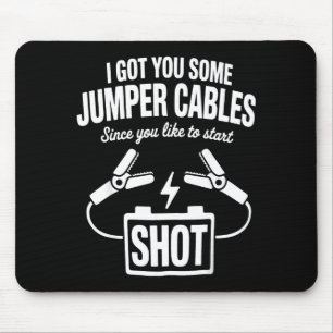 Ich habe dir einige Starthilfekabel besorgt, da du Mousepad