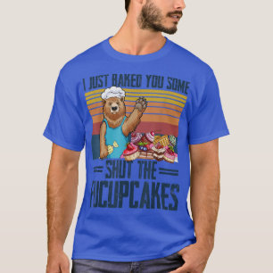 Ich habe dir gerade ein bisschen gebacken, um den  T-Shirt