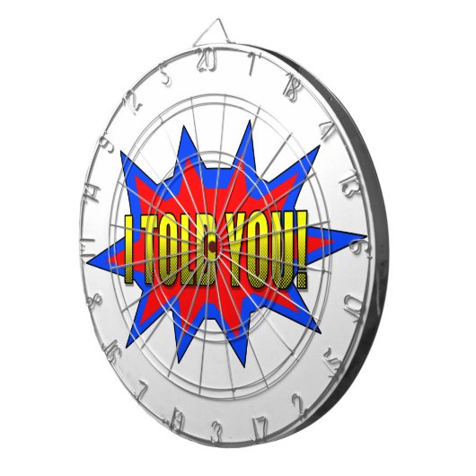 Ich habe dir gesagt dartscheibe (Vorderseite rechts)