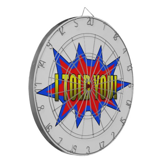 Ich habe dir gesagt dartscheibe (Vorderseite Links)