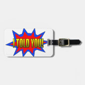 Ich habe dir gesagt gepäckanhänger (Vorderseite horizontal)