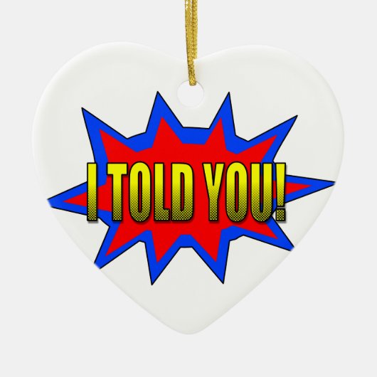 Ich habe dir gesagt keramik ornament (Vorne)