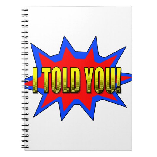 Ich habe dir gesagt notizblock (Vorderseite)