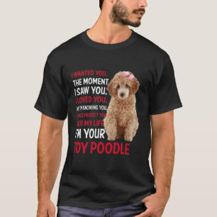 Ich habe dir Gewollt, als ich dich gesehen habe, w T-Shirt