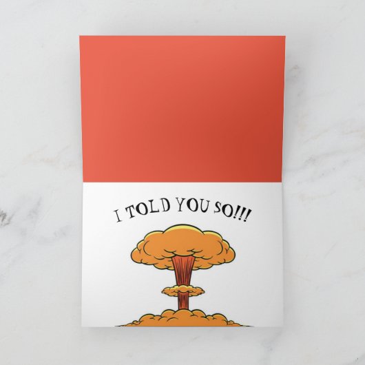 Ich habe dir ja gesagt! Grußkarte Karte (Innenseite)