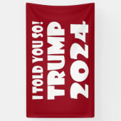 Ich habe dir ja gesagt! Trump 2024 Banner (Vertikal)
