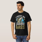 Ich habe dir köstlichen Bassfisch gefangen T-Shirt (Vorne ganz)
