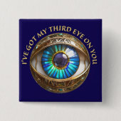 Ich habe dir mein drittes Auge Got Button (Vorderseite)