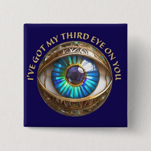 Ich habe dir mein drittes Auge Got Button (Vorderseite)