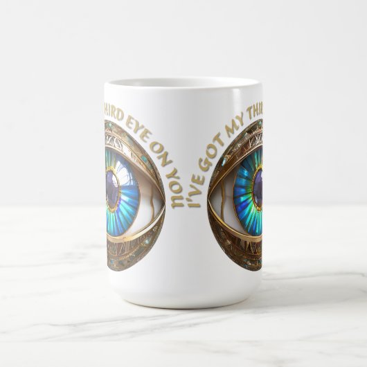 Ich habe dir mein drittes Auge Got Kaffeetasse (Mittel)