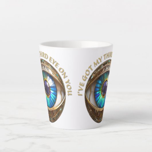 Ich habe dir mein drittes Auge Got Milchtasse (Vorderseite)