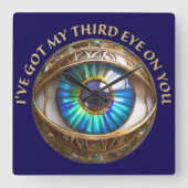 Ich habe dir mein drittes Auge Got Quadratische Wanduhr (Vorderseite)
