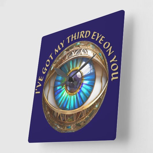 Ich habe dir mein drittes Auge Got Quadratische Wanduhr (Winkel)