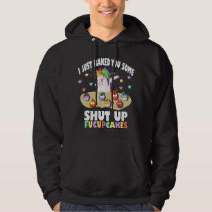 Ich habe dir nur ein bisschen den Fucupcakes-T - S Hoodie
