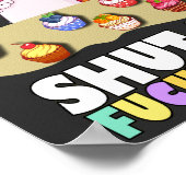 Ich habe dir nur ein bisschen den Fucupcakes-T - S Poster (Ecke)