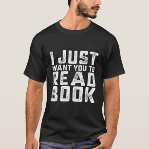 Ich habe dir nur Gewollt, Buchlesen zu lesen T-Shirt