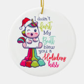 Ich habe dir von meinem Hintern keinen Ferienkuss Keramik Ornament (Vorne)