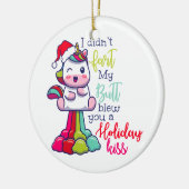 Ich habe dir von meinem Hintern keinen Ferienkuss Keramik Ornament (Links)