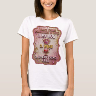 ICH HABE DREI PRIORITÄTEN IM LEBEN 1 MEIN HUND 2 W T-Shirt