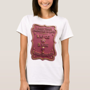 ICH HABE DREI PRIORITÄTEN IM LEBEN 1 MEINE KATZE 2 T-Shirt