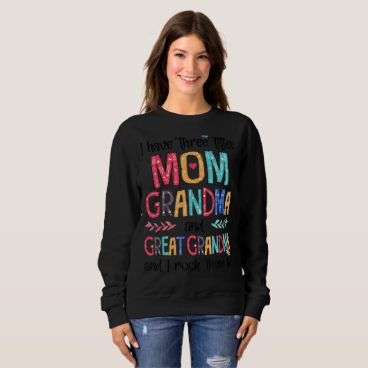 Ich habe drei Titel Mama Oma & Großes Oma I Sweatshirt (Vorne ganz)