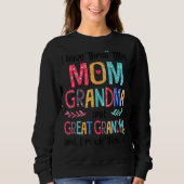Ich habe drei Titel Mama Oma & Großes Oma I Sweatshirt (Vorderseite)