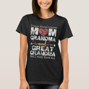 Ich habe drei Titel Mama Oma und Großes Oma  T-Shirt
