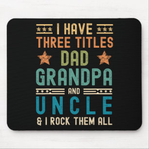 Ich habe drei Titel Papa Opa Onkel Lustiger Vater Mousepad
