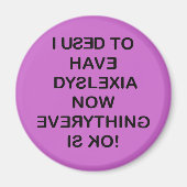 Ich habe Dyslexie (schwarzer Text) Magnet (Vorne)