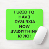 Ich habe Dyslexie (schwarzer Text) Mousepad (Mit Mouse)