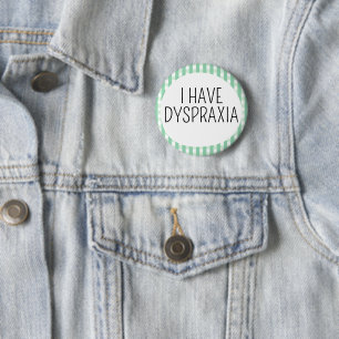 Ich habe Dyspraxie Button