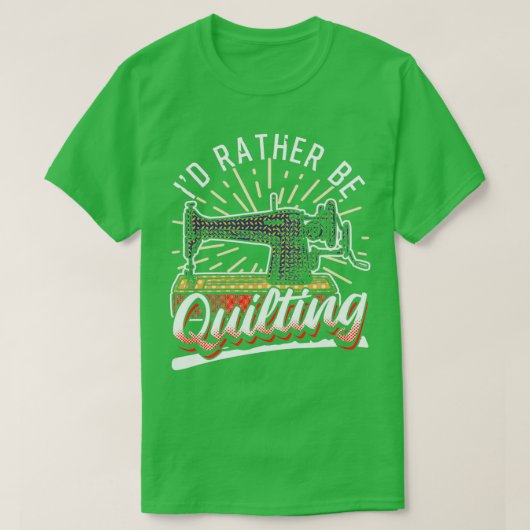 Ich habe eher die Zitate von lustigen Quilters ges T-Shirt (Design vorne)