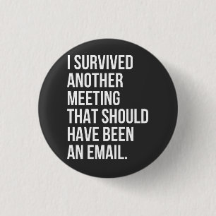 Ich habe ein anderes Treffen überlebt, das E-Mail Button