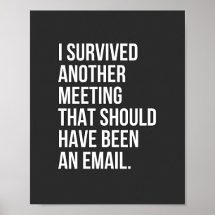 Ich habe ein anderes Treffen überlebt, das E-Mail Poster