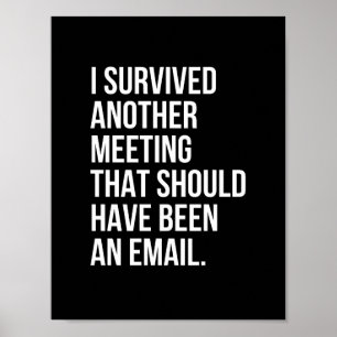 Ich habe ein anderes Treffen überlebt, das E-Mail  Poster