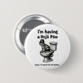Ich habe ein Déjà Poo gehört, das vor dem Frosch Button (Vorne & Hinten)