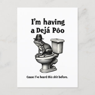 Ich habe ein Déjà Poo gehört, das vor dem Frosch Postkarte