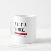 Ich habe ein Dig Bick Funny Geschenk Got Kaffeetasse (Vorderseite Links)
