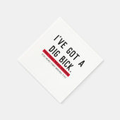 Ich habe ein Dig Bick Funny Geschenk Got Serviette (Ecke)