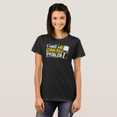 Ich habe ein Diner Problem Pickle Ball Jokes Pickl T-Shirt (Vorne ganz)