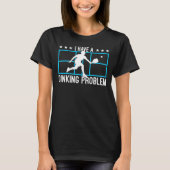 Ich habe ein Diner Problem Pickleball Player Pickl T-Shirt (Vorderseite)
