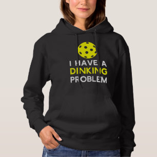 Ich habe ein Dinking Problem Pickleball Hoodie
