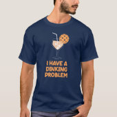 Ich habe ein Dinking-Problem Pickleball Humor T-Shirt (Vorderseite)