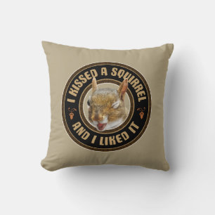 Ich habe ein Eichhörnchen geküsst - lustige Parodi Kissen