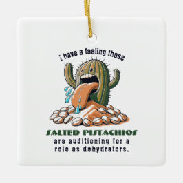 Ich habe ein Gefühl, diese salzigen Pistazien sind Keramikornament