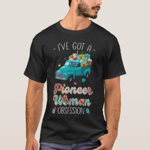 Ich habe ein Geständnis: Ich habe eine Pioneer-Wom T-Shirt