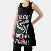 Ich habe ein gutes Herz Got, aber diesen Mund Schürze (InSitu)