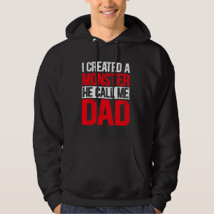 Ich habe ein Monster erschaffen, das er mich Vater Hoodie
